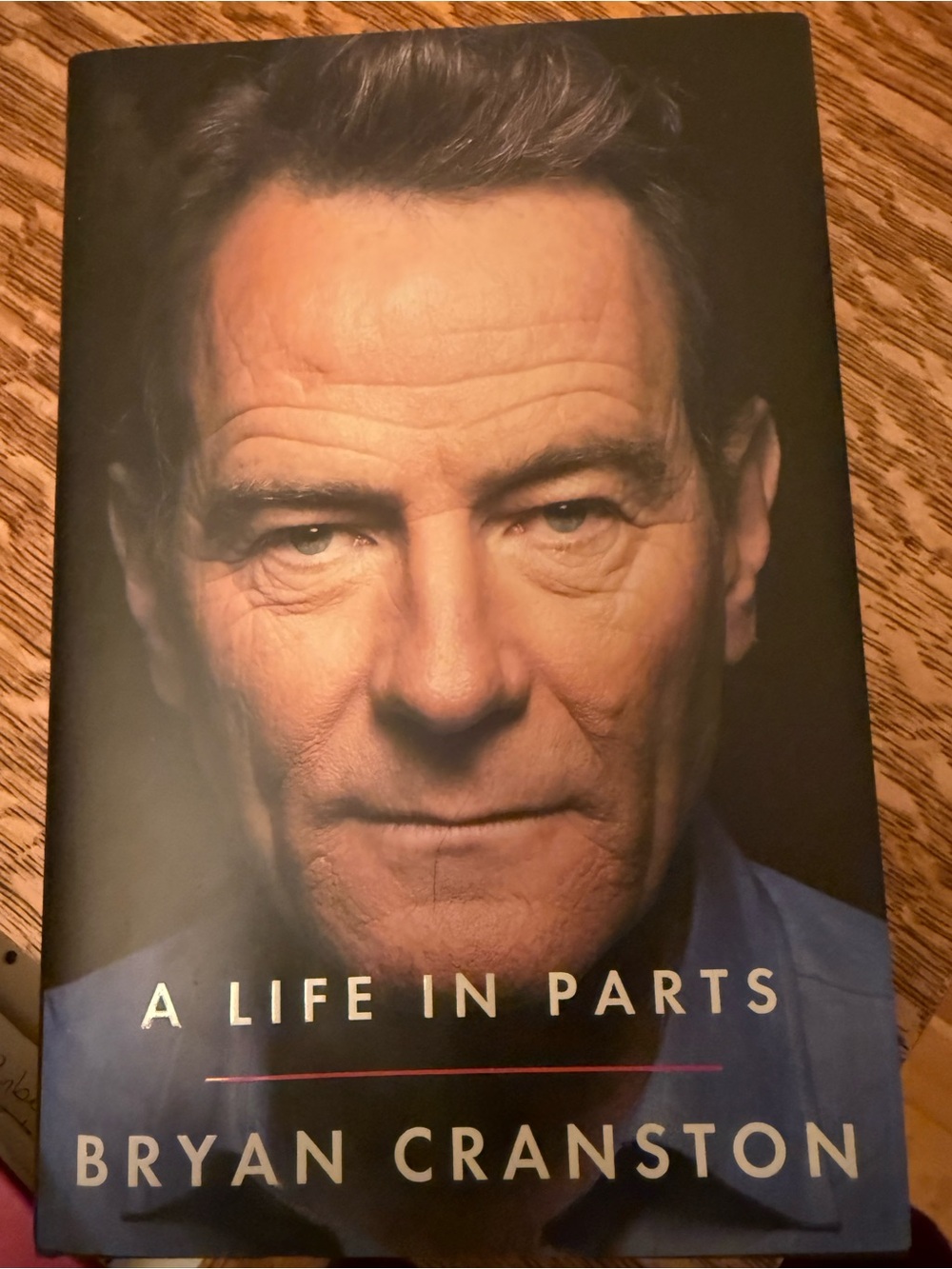 Signed copy of Life in Parts- memoir by Bryan Cranston